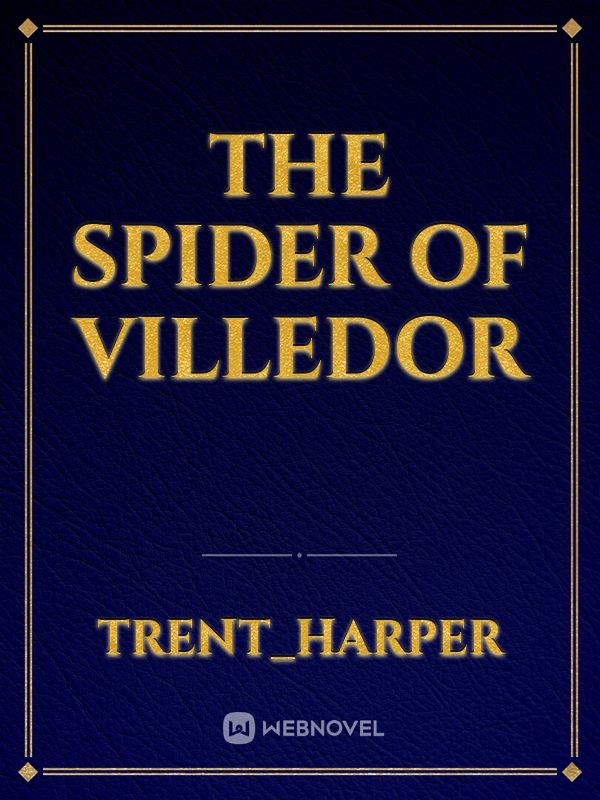 The spider of villedor