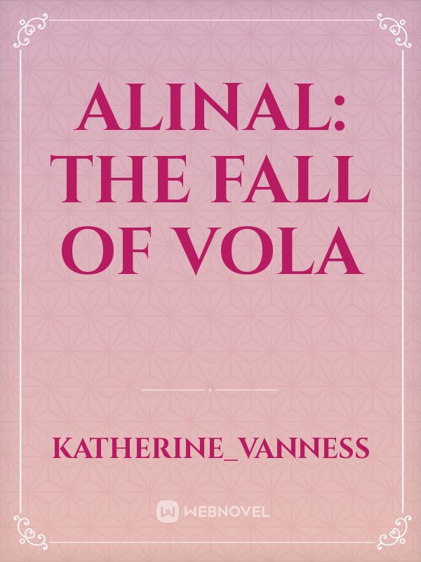 Alinal: the fall of vola