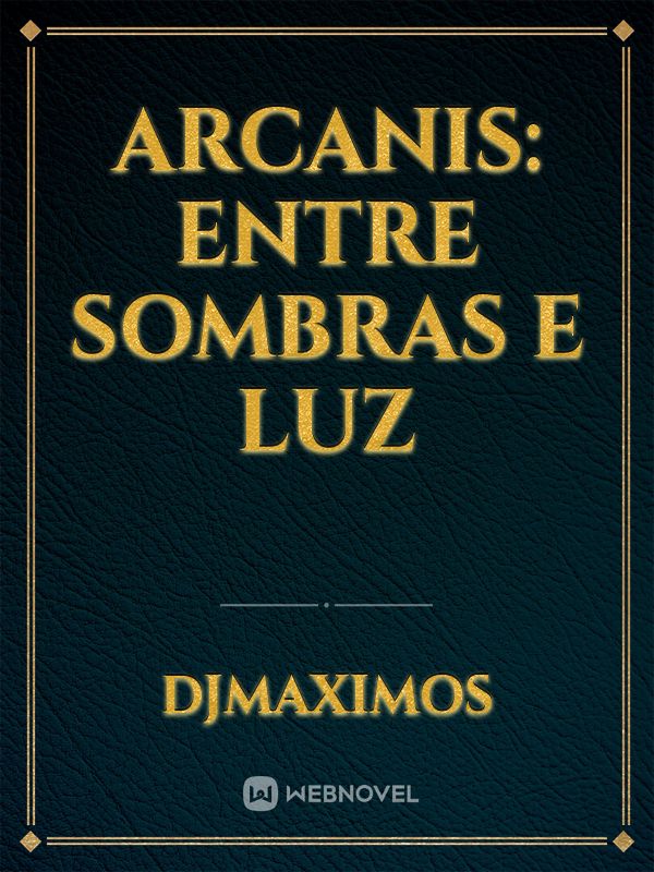 Arcanis: Entre Sombras e Luz