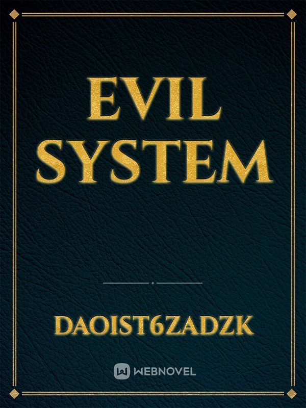 EVIL SYSTEM