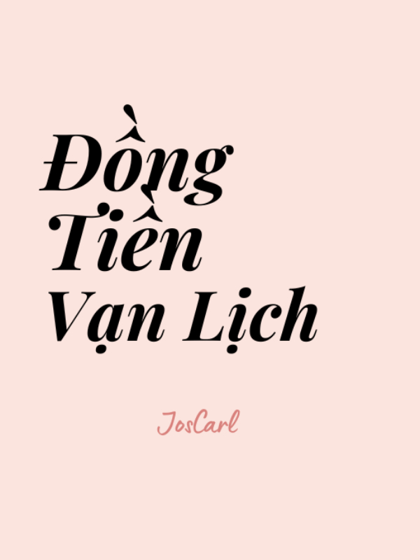 Đồng Tiền Vạn Lịch -JosCarl-