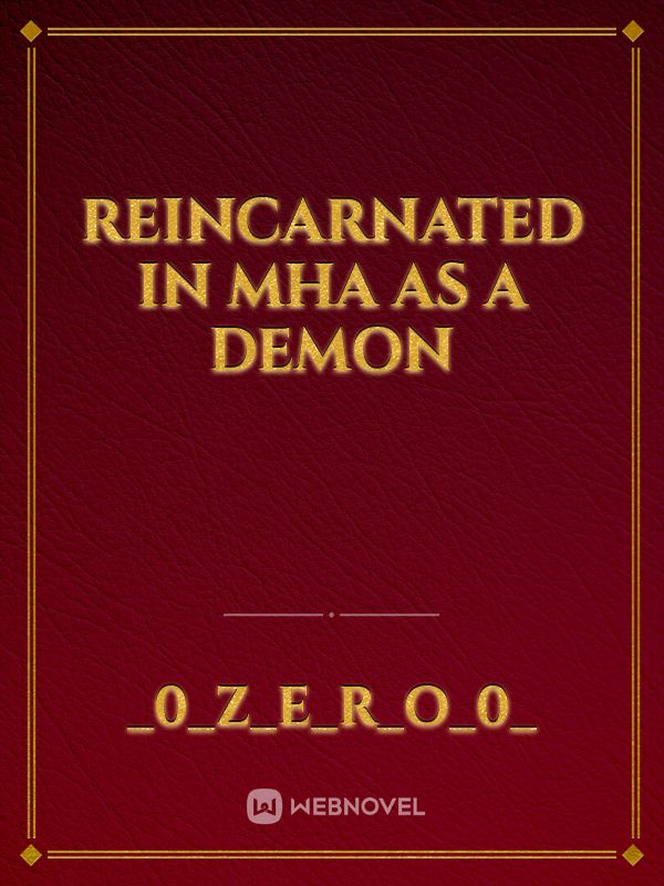 Reincarnated in MHA as a Demon