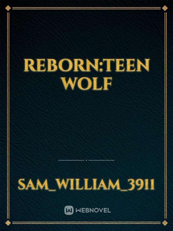 Reborn:Teen Wolf