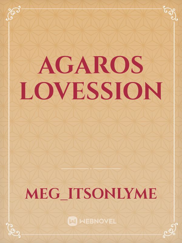 AGAROS Lovession