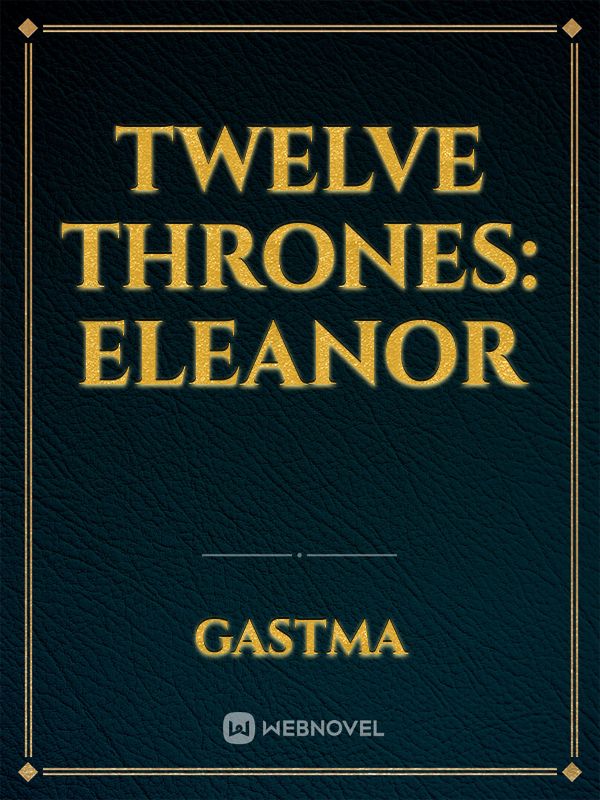 Twelve Thrones: Eleanor