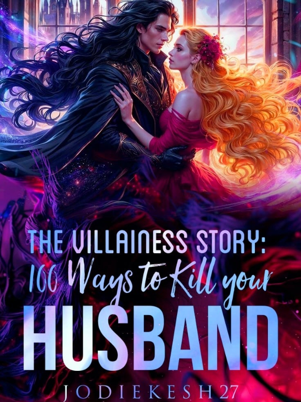 The Villianess story: A 100 ways to kill your husband