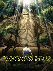 MIRACULOUS WORKS