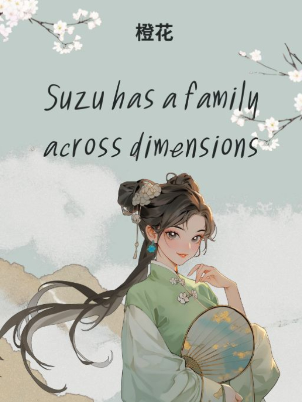 Suzu has a family across dimensions(Moved to a new link)