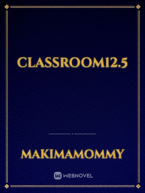 Classroom12.5