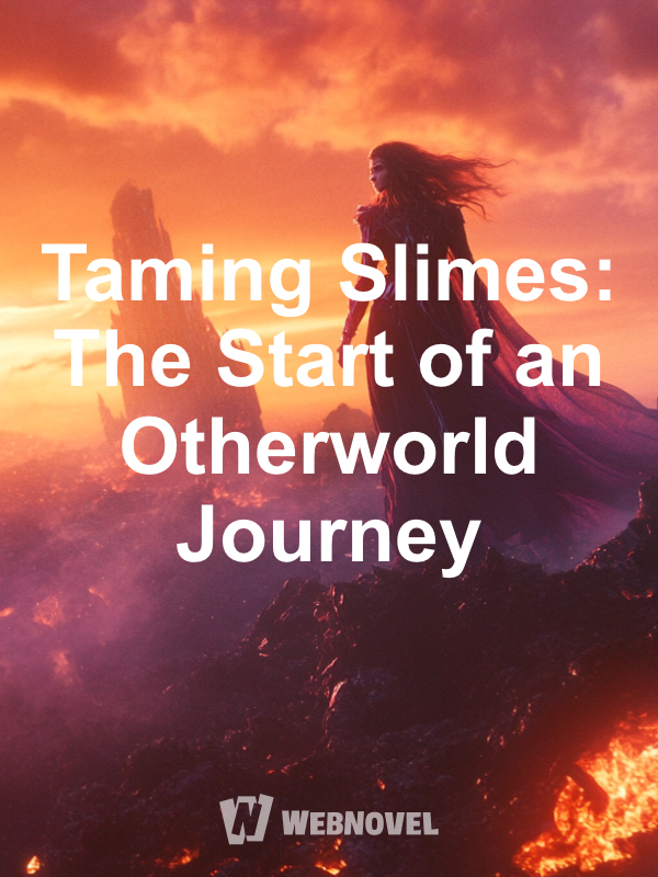 Taming Slimes: The Start of an Otherworld Journey