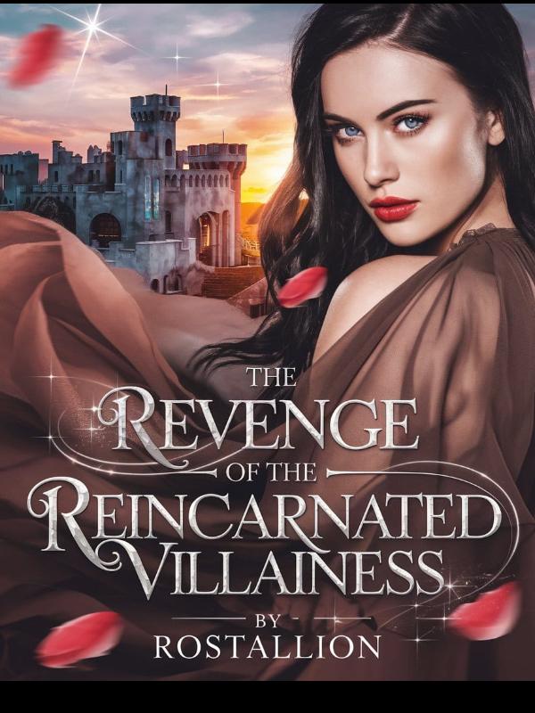 The Revenge of the Reincarnated Villainess