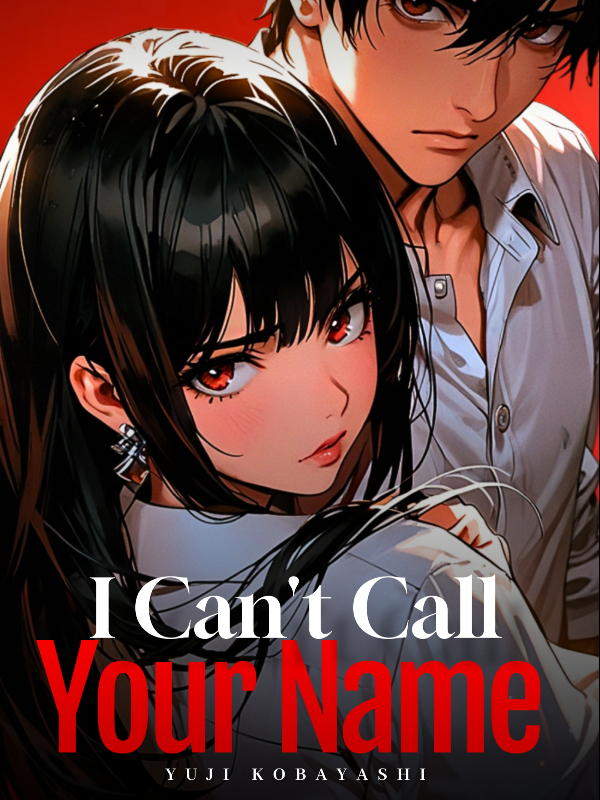 I Can't Call Your Name