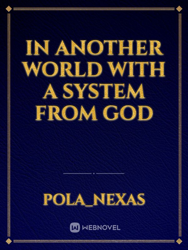 In Another World With a System from God