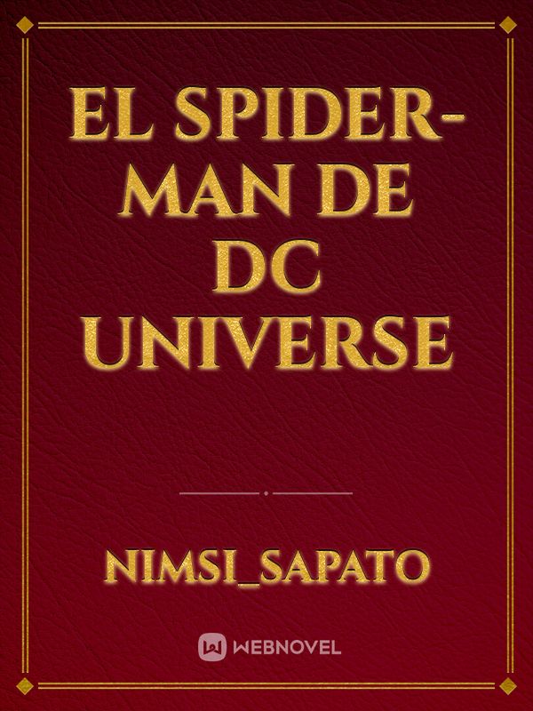 El spider-man de DC universe