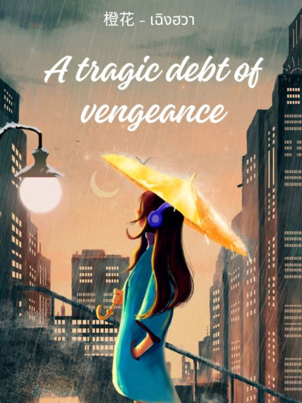 A tragic debt of vengeance