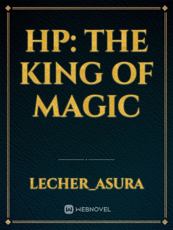 HP: The King of Magic