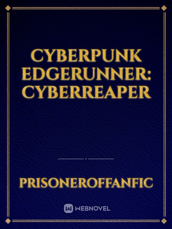 Cyberpunk Edgerunner: CyberReaper