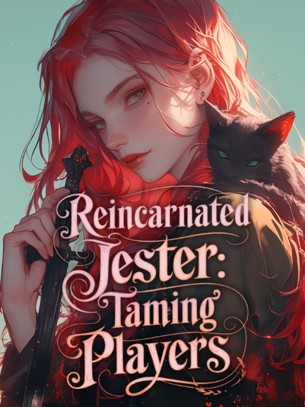 Reincarnated Jester: Taming Players