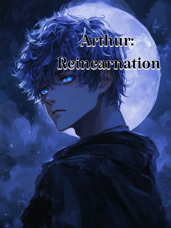 Arthur: Reincarnation