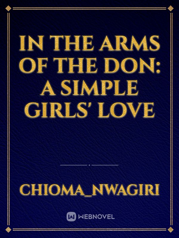 In the arms of the Don: a simple girls' love