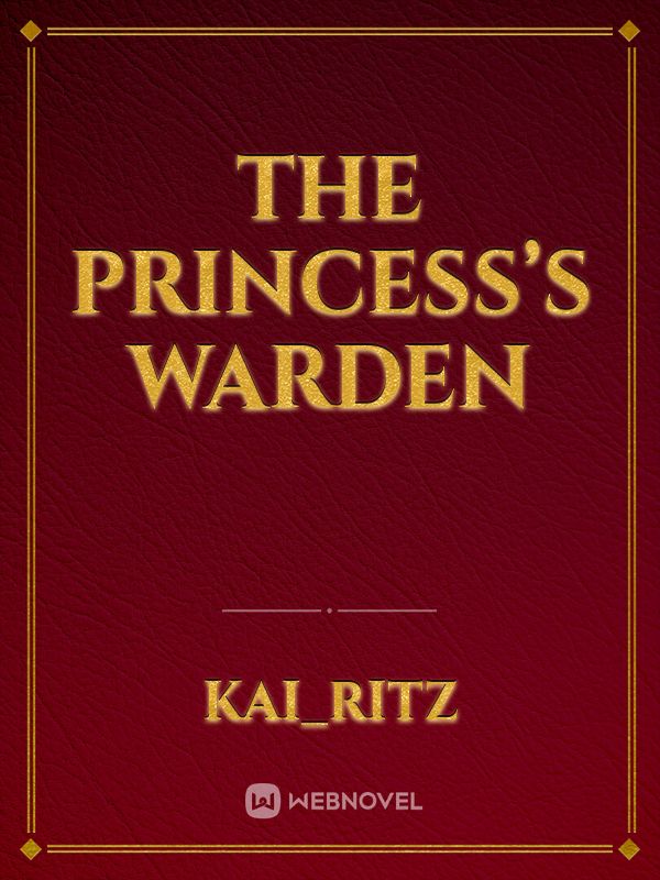 The Princess’s Warden