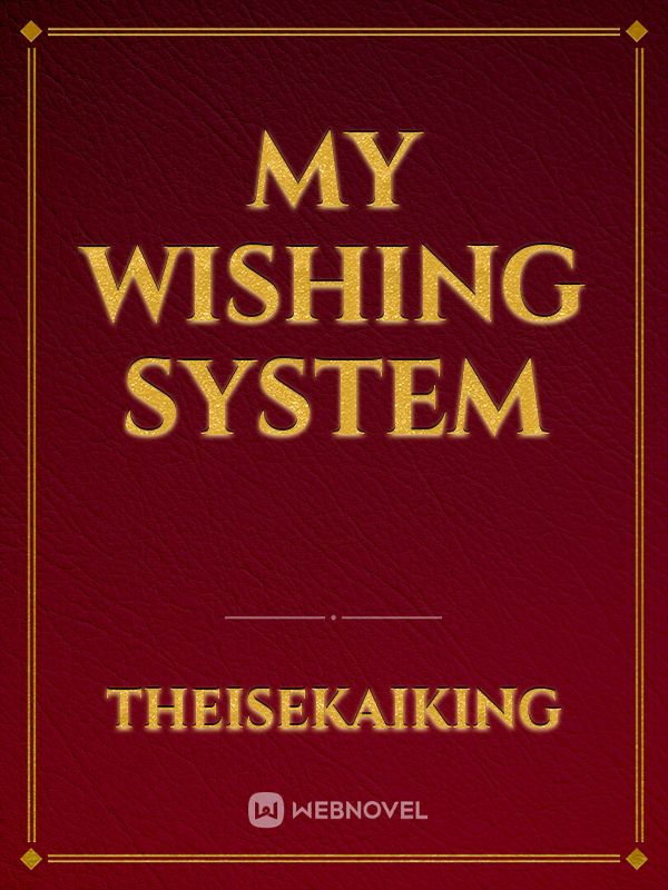 My Wishing System