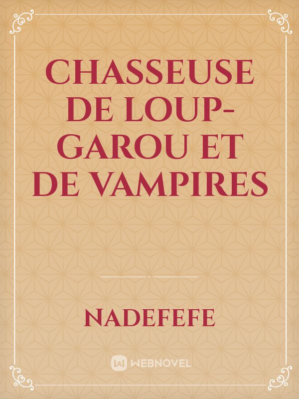 chasseuse de loup-garou et de vampires