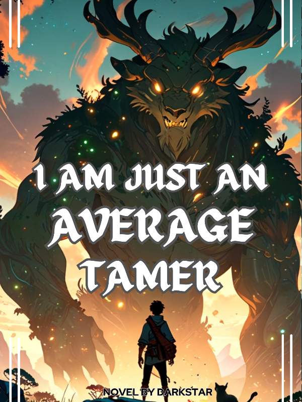 I am Just an Average Tamer