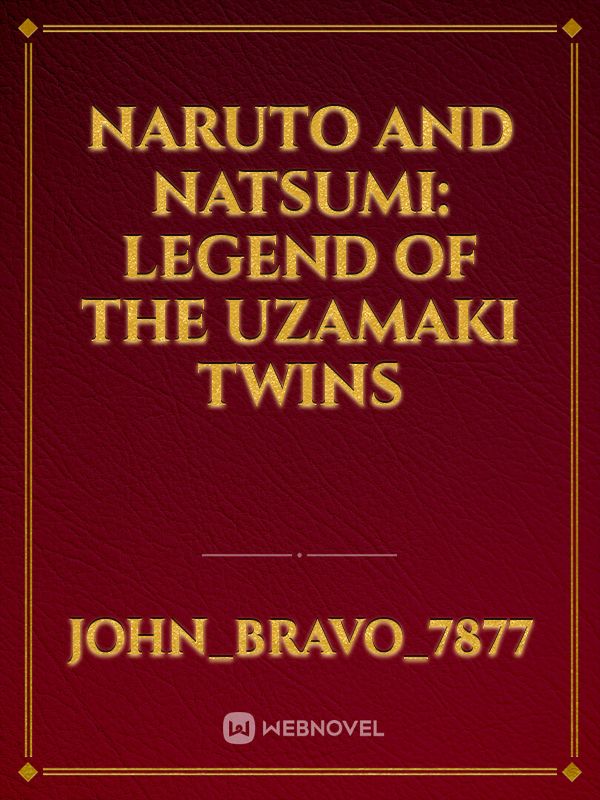 Naruto and Natsumi: Legend of the Uzamaki Twins