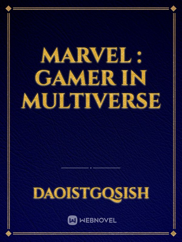 Marvel : Gamer in Multiverse