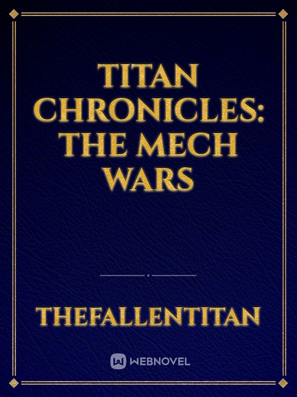 Titan Chronicles: The Mech Wars