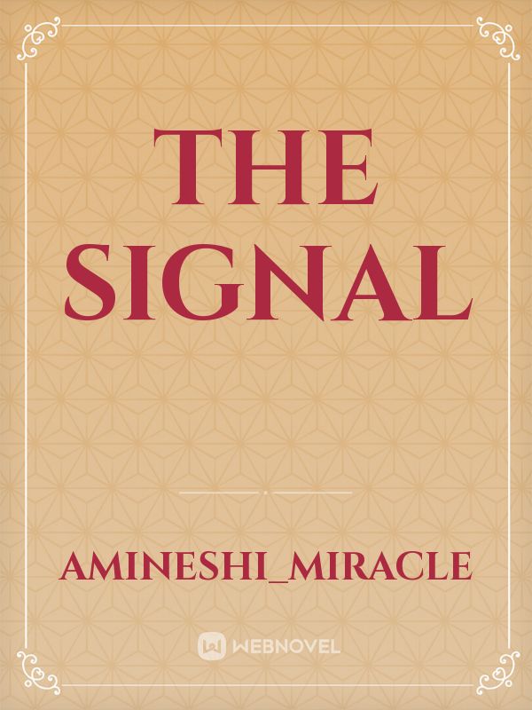 The Signal