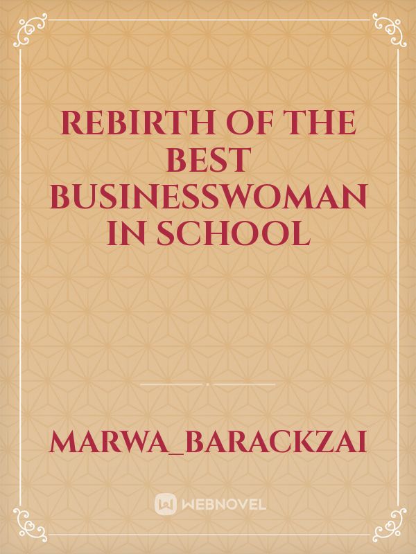 Rebirth of the best businesswoman in school