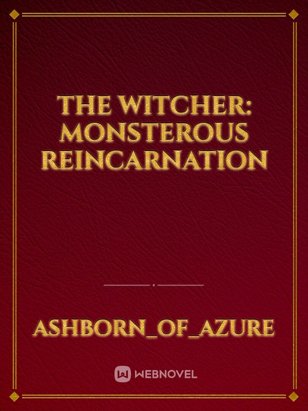 The Witcher: Monsterous Reincarnation