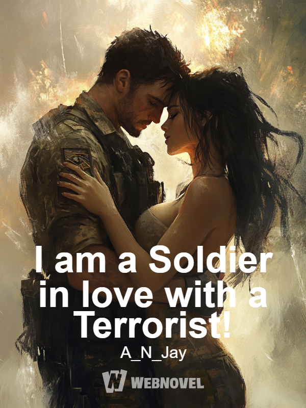 I am a Soldier in love with a Terrorist!