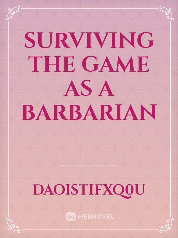 surviving the game as a Barbarian