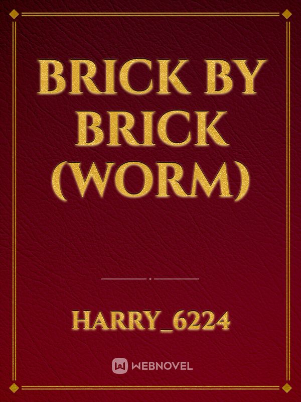 Brick by brick (worm)