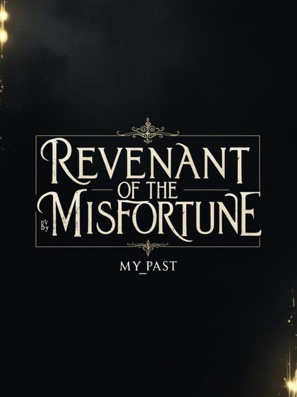 Revenant Of the Misfortune