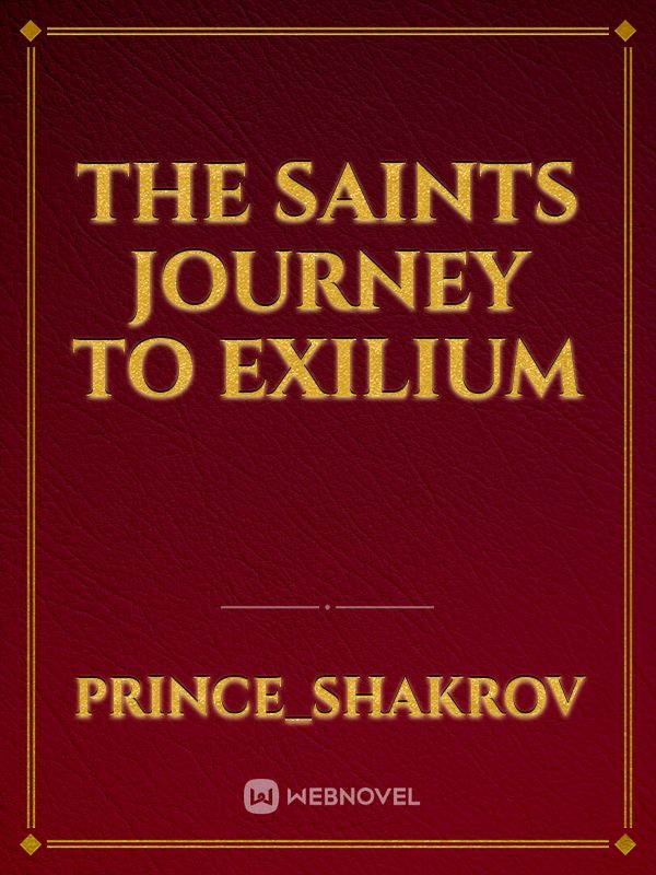 The Saints Journey to Exilium