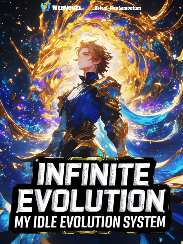 Infinite Evolution: My Idle Evolution System