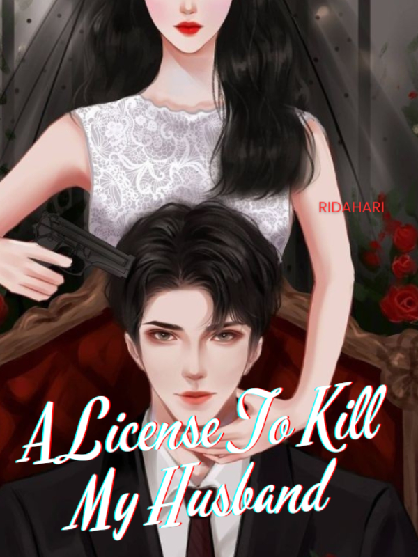 A License To Kill My Husband