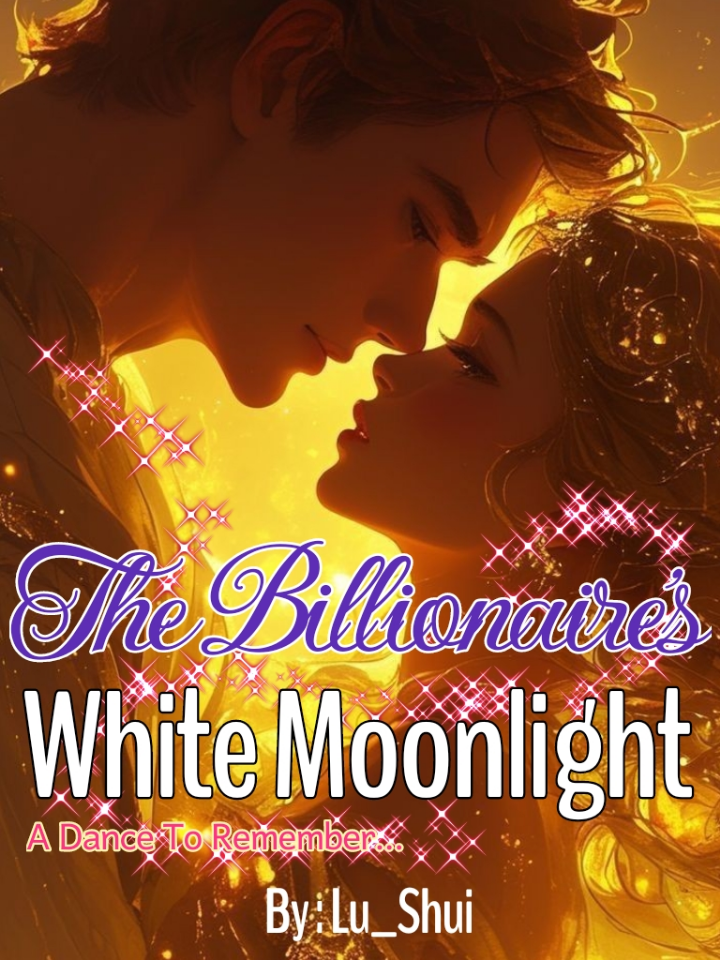 The Billionaire's White Moonlight - A Dance To Remember Chapter 1 - 001 ...