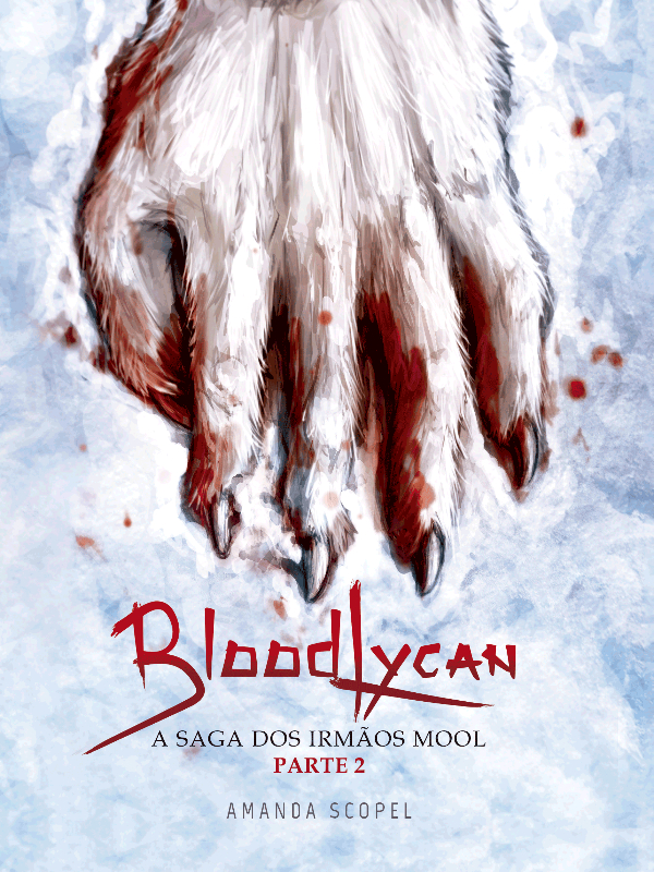 BloodLycan - A Saga dos irmãos Mool - Parte 2 (PT)