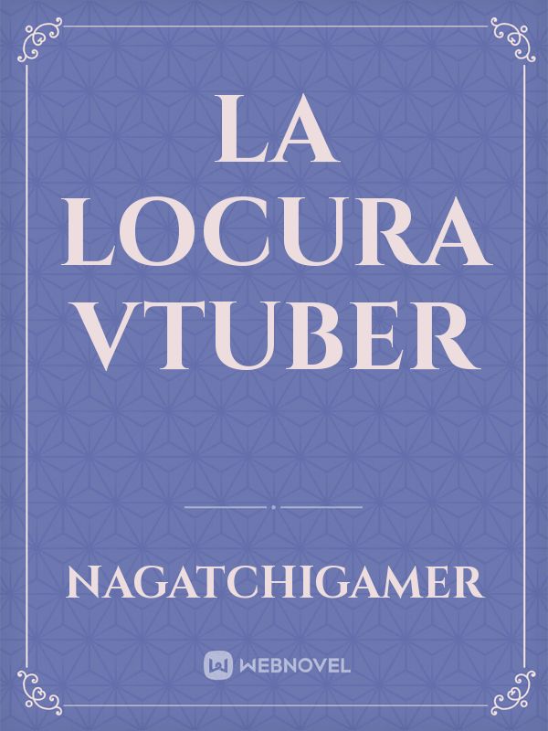 La Locura Vtuber