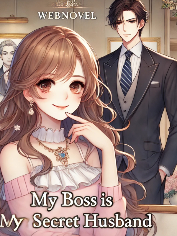 My Boss is My Secret Husband