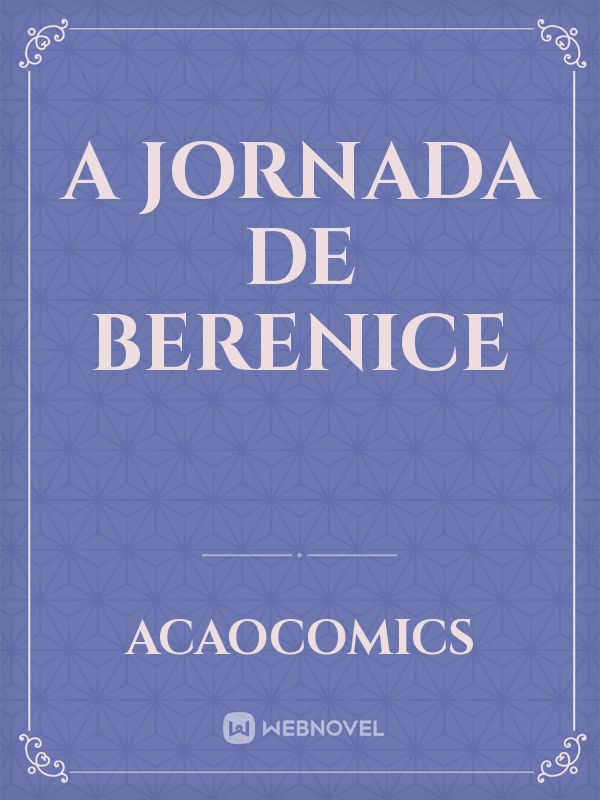 A jornada de Berenice