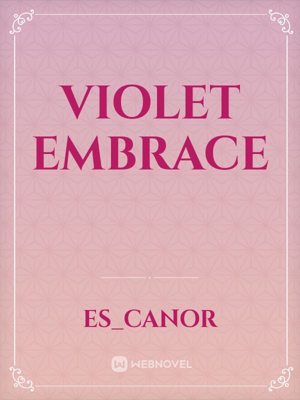 Violet Embrace