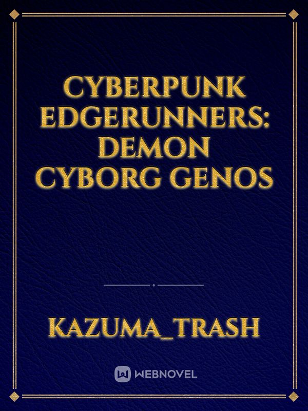 Cyberpunk Edgerunners: Demon Cyborg Genos