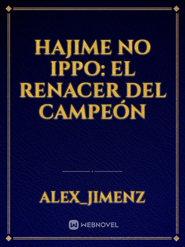 Hajime no Ippo: El Renacer del Campeón