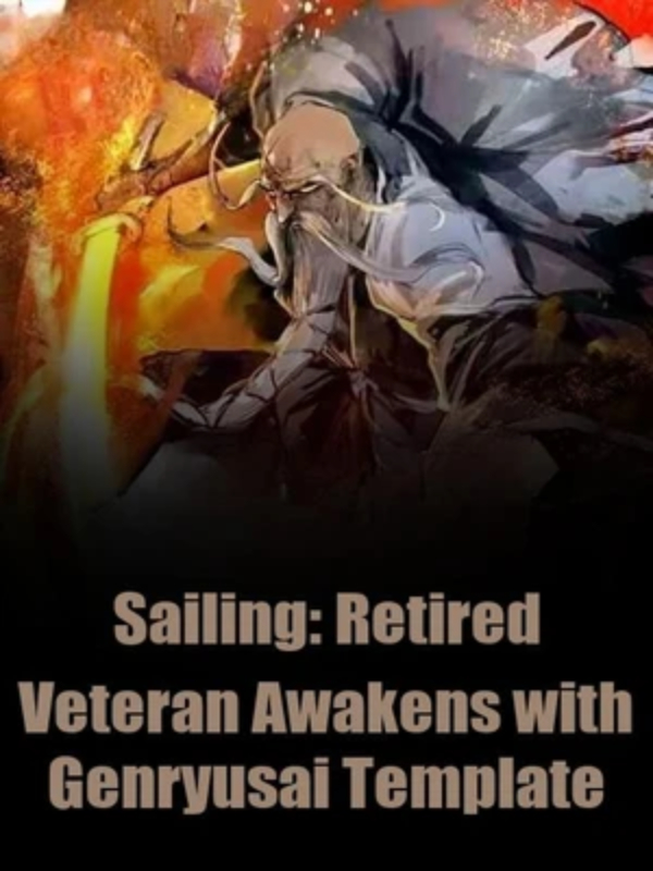 Sailing: A Retired Veteran Awakens with Genryusai Template